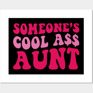 Someone's Cool Ass Aunt Posters and Art